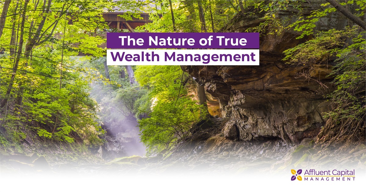 The Nature of True Wealth Management