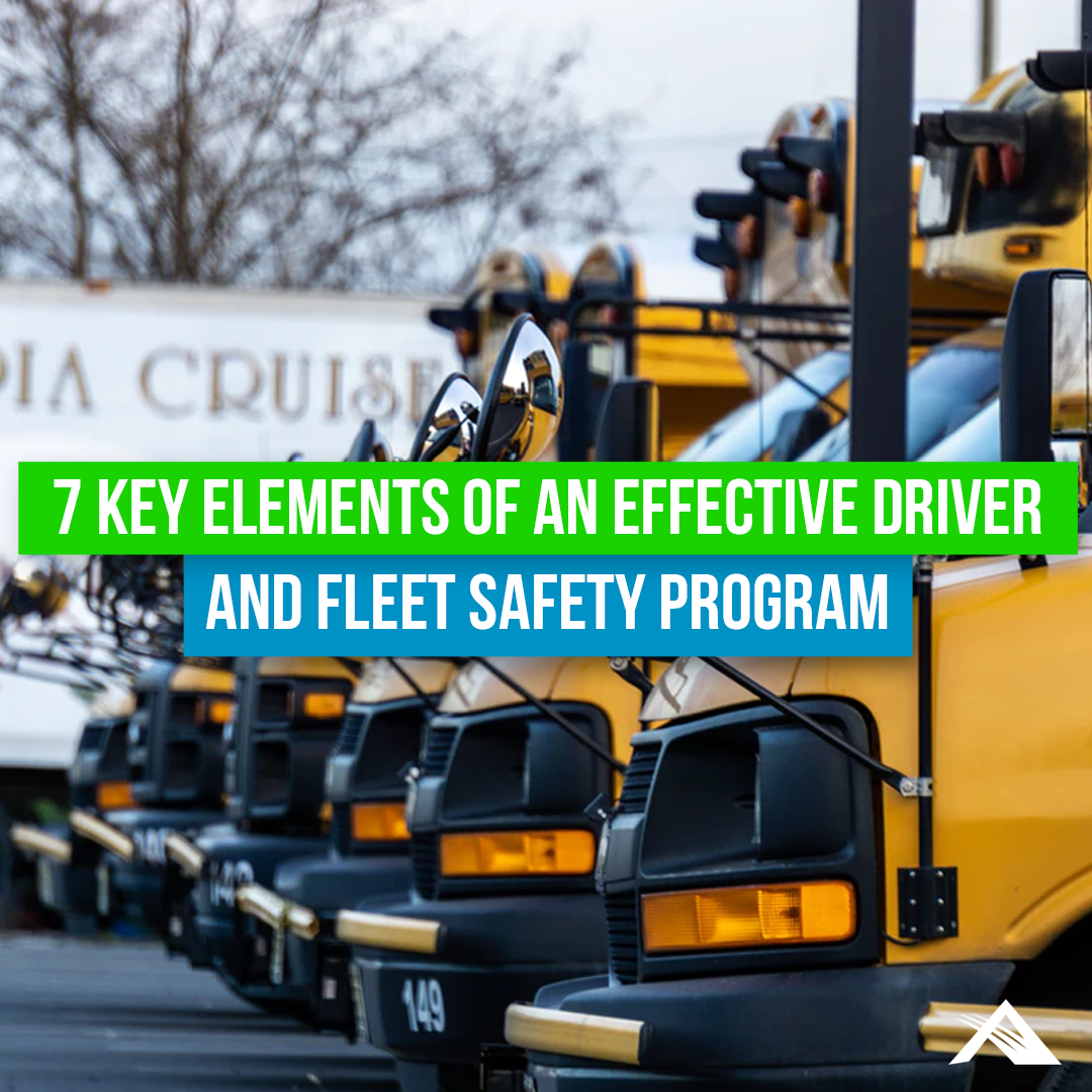 7 Key Elements Of An Effective Driver and Fleet Safety Program ...