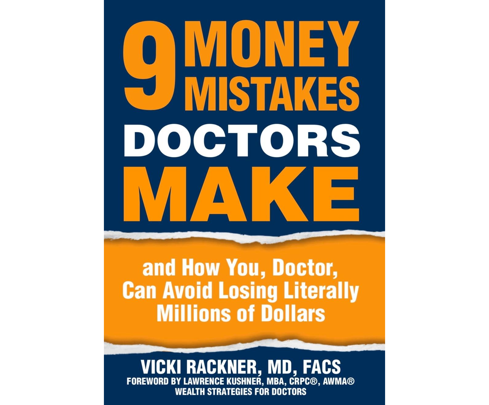 GET YOUR COMPLIMENTARY COPY OF 9 MONEY MISTAKES DOCTORS MAKE TO EXPLORE: