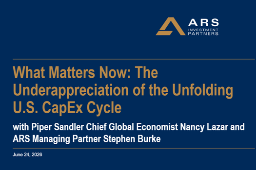 WHAT MATTERS NOW: The Underappreciation of the Unfolding U.S. CapEx Cycle