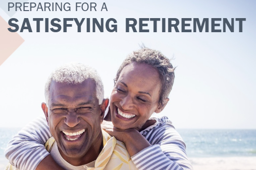 Preparing for a Satisfying Retirement