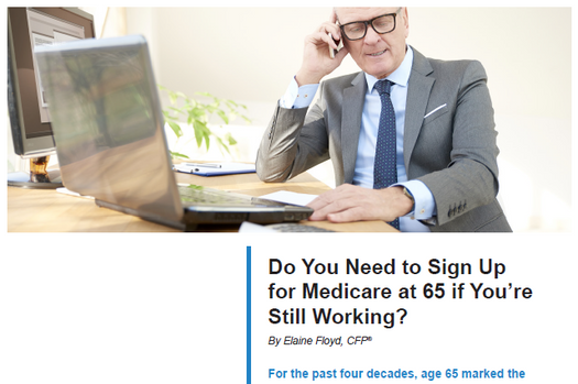 Do You Need to Sign Up for Medicare at 65 if You’re Still Working?