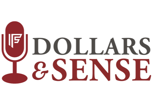Dollars & Sense: New 15 Minute Podcast Series