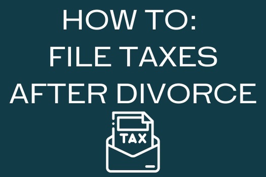 How to File Taxes the First Year After Divorce