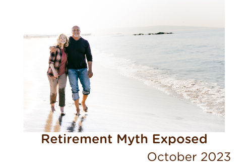 Retirement Myths Exposed - Part 4