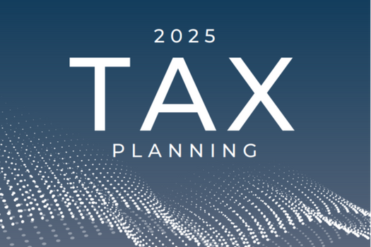 Here's what you need to know about 2025 Tax Planning