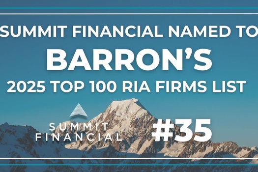 Summit Financial Named To Barron’s 2025 Top 100 RIA Firms List