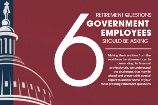 6 Retirement Questions Government Employees Should be Asking