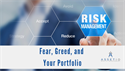 Fear, Greed, and Your Portfolio