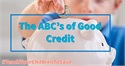 GOOD CREDIT: TEACH YOUR CHILDREN WELL