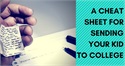 A Cheat Sheet for Sending Your Kid to College