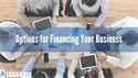 Options for Financing Your Business