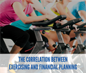 Planning Your Exercise & Your Financial Fitness