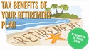 The Tax Benefits of Your Retirement Savings Plan