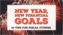Top 10 Tips for Fiscal Fitness
