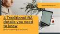 4 Traditional IRA details you Need to know... Before opening an account (Video)
