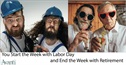 Start the Week with Labor Day end with Retirement