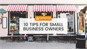 10 Tips for Small Business Owners