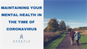 Maintaining Your Mental Health in the Time of Coronavirus
