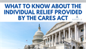 What to Know About the Individual Relief Provided by the CARES Act