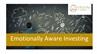 Emotionally Aware Investing