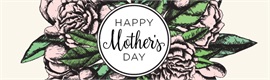 Happy Mother's Day!