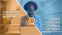 529 Plans vs. Other College Savings Accounts