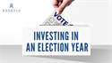 Investing in an Election Year