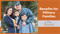 10 Best Financial Benefits for Military Families