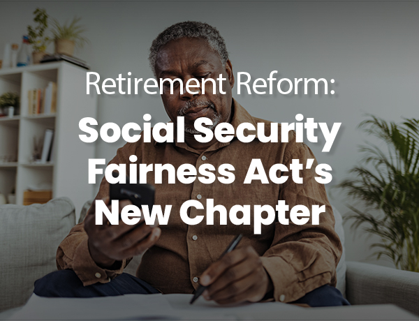 Social Security Fairness Act's New Chapter