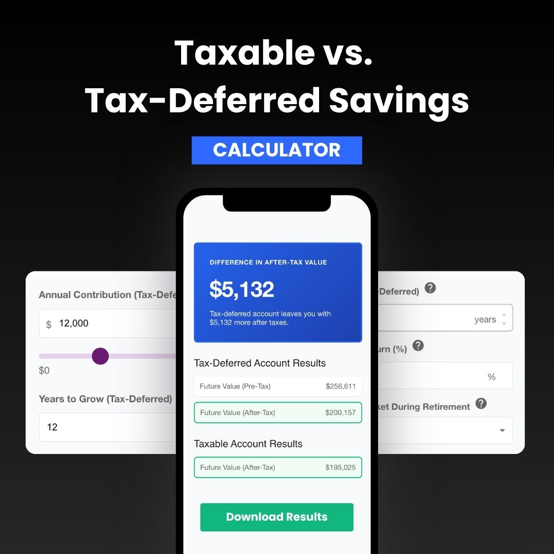 Taxable vs. Tax-Deferred Savings