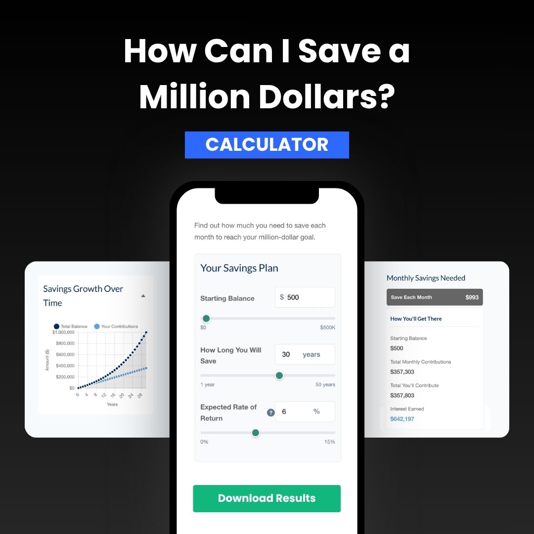 How Can I Save a Million Dollars?